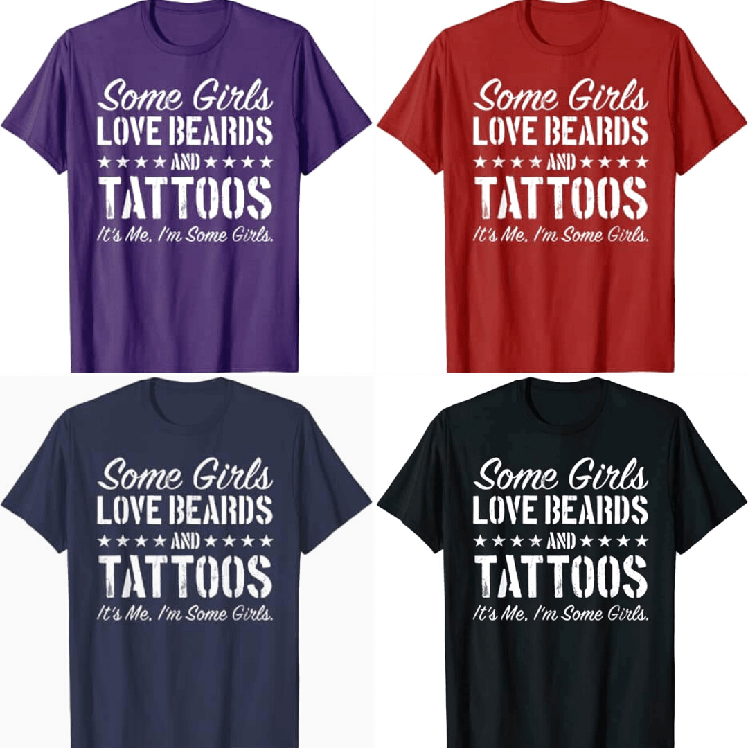 Dam T-shirt med skägg och tatueringar motiv, text 'Some Girls Love Beards And Tattoos', i svart.